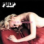 Pulp___This_is_hardcore