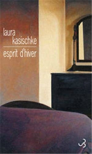 Esprit d'hiver - Laura KASISCHKE Lectures de Liliba