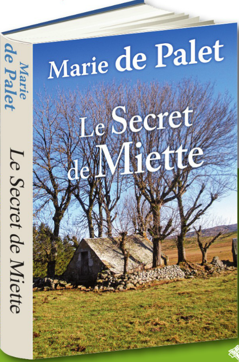 LE SECRET DE MIETTE - MARIE DE PALET - GRAND LIVRE DU MOIS - JUIN 2015