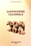 supercherie_coloniale_JP_Renaud