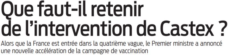 2021 07 22 SO Que faut-il retenir de l'intervention de Castex