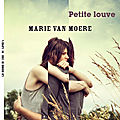 Petite Louve de Marie Van <b>Moere</b>