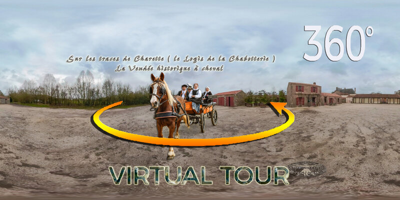 Virtual Tour sur les traces de Charette - logis de la Chabotterie - La vendée historique à cheval