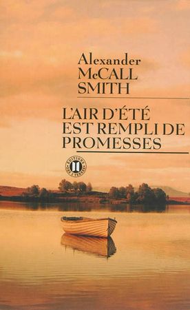 L'air d'été est rempli de promesses, Alexander McCall Smith