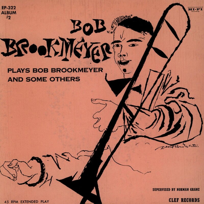 Bob Brookmeyer - 1955 - Bob Brookmeyer Plays Bob Brookmeyer And Some Others #2 (Clef)