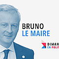 DIMANCHE EN POLITIQUE SUR FRANCE 3 N°132 : <b>BRUNO</b> LE <b>MAIRE</b>