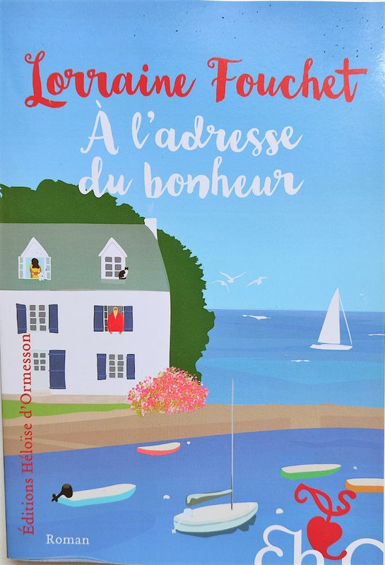 A l'adresse du bonheur - Lorraine Fouchet