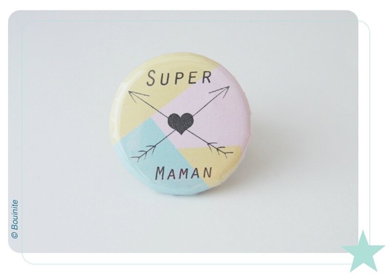 20150522 Badge Super Maman