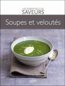Essentiels_de_saveurs_SOUPES_et_VELOUTES
