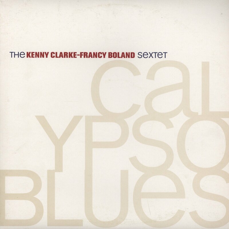 Kenny Clarke Francy Boland Sextet - 1965 - Calypso Blues (Rearward)