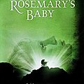 ROSEMARY’S BABY, de Roman Polanski