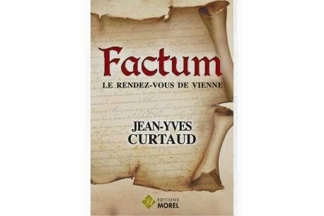 FACTUM - JEAN-YVES CURTAUD - EDITIONS MOREL