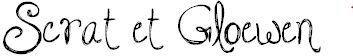 Signature Scrat et Gloewen