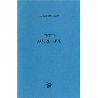 Cette-autre-rive[1]