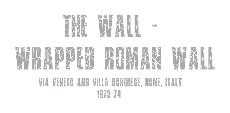 The Wall - Wrapped Roman Wall