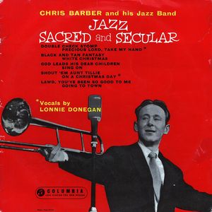 Chris_Barber_and_His_Jazz_band___1954_55___Jazz_Sacred_And_Secular__Columbia_