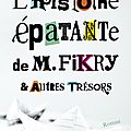 L'Histoire épatante de M. Fikry & Autres trésors, de Gabrielle Zevin