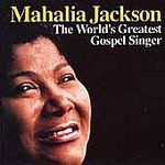 Mahalia_JACKSON___The_world_s_greatest_gospel_singer__1992___2002____Pochette__