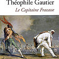 Le Capitaine Fracasse - <b>Théophile</b> <b>Gautier</b> - Le Livre de Poche