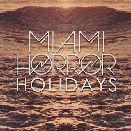 Miami-Horror-Holidays-Shield-Your-Eyes-Big-Chorus-Edit