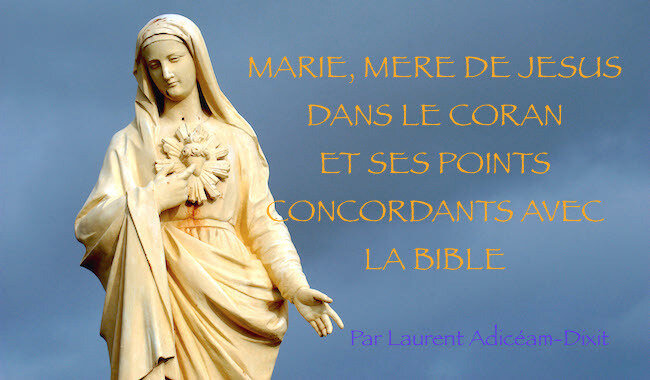SENS DU MONDE MARIE DANS LE CORAN LAURENT ADICEAM DIXITjpg