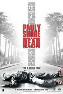pauly_shore_is_dead