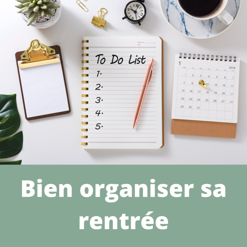 Bien organiser sa rentrée