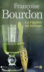 LA FIGUIERE EN HERITAGE - FRANCOISE BOURDON - PRESSES DE LA CITE - COLLECTION TERRES DE FRANCE