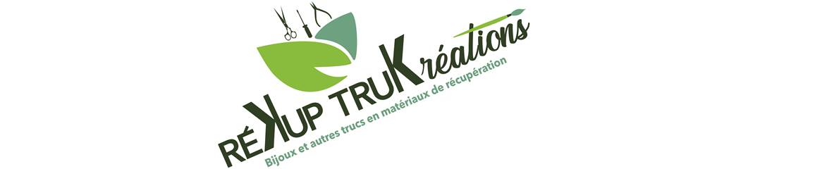 RéKup TruKréations