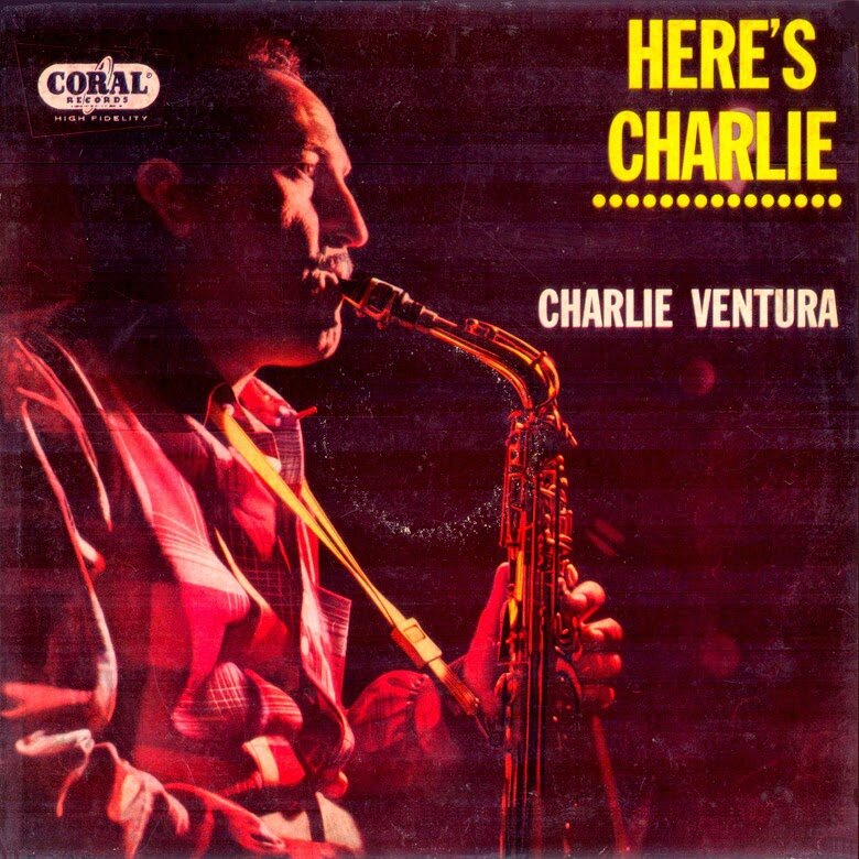 Charlie Ventura - 1953 - Here's Charlie (Coral)