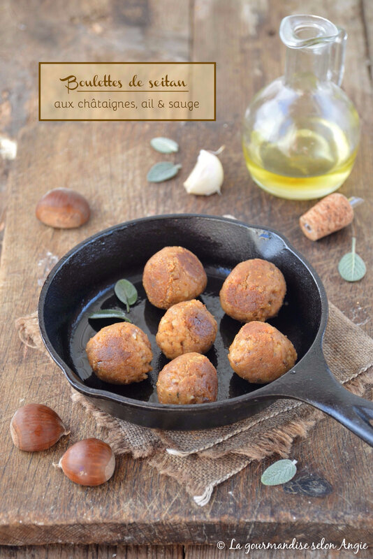 boulettes végétales express au seitan châtaignes sauge et ail