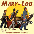 Honky Tonk Train - Mary-Lou (album <b>Courrier</b> <b>Transatlantique</b>)