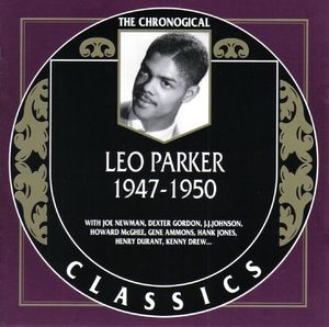 Leo Parker - 1947-1950 - Leo Parker - 1947-1950 (Classics)