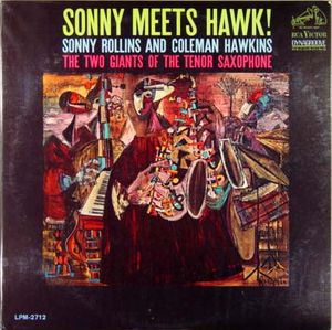 Sonny_Rollins_and_Coleman_Hawkins___1963___Sonny_Meets_Hawk__The_two_giants_of_the_Tenor_Saxophone__RCA_Victor_