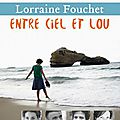 Entre ciel et Lou, de Lorraine Fouchet