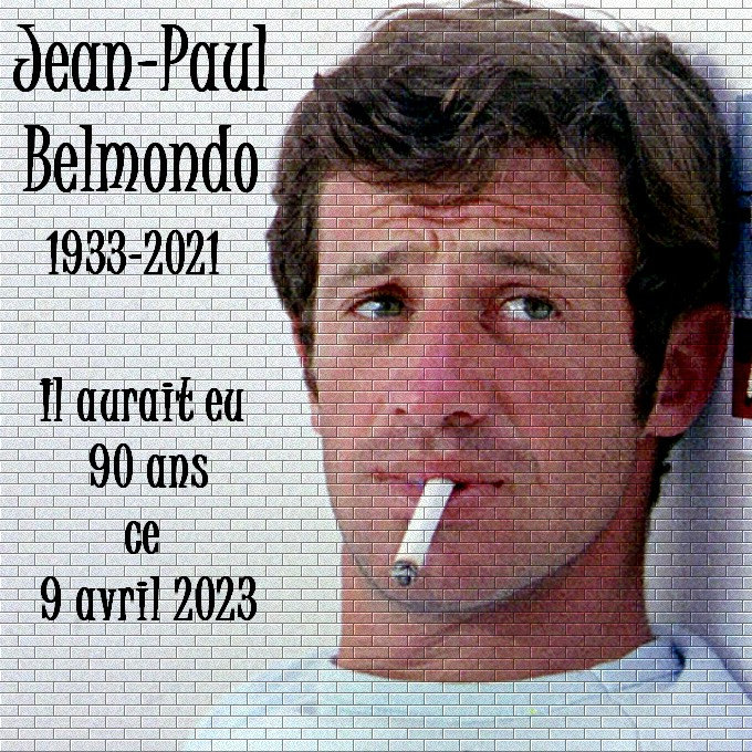 B387 - Jean-Paul Belmondo aurait eu 90 ans ce 9 avril 2023