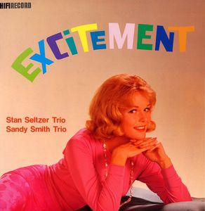 Stan_Seltzer_Trio_Sandy_Smith_Trio___1957_60___Excitement__Hifi_