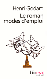 Henri Godard - Le roman modes d'emploi