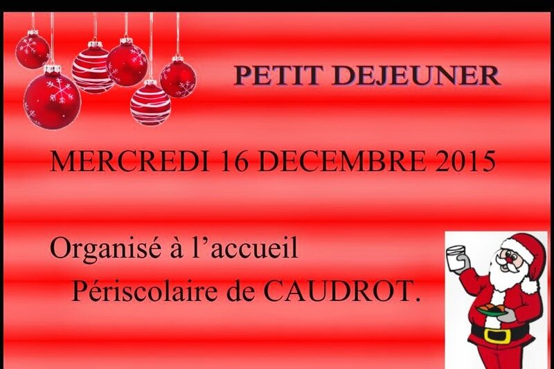 Périscolaire CAUDROT Petit déj Mercredi 16 décembre 2015