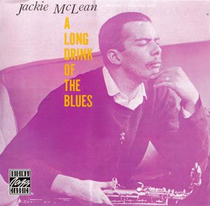 Jackie_McLean___1957___A_Long_Drink_Of_The_Blues__Prestige_