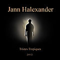 Quand <b>Jann</b> <b>Halexander</b> nargue Lévi-Strauss : l'album Tristes Tropiques