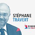 DIMANCHE EN POLITIQUE SUR FRANCE 3 N°45 : STEPHANE TRAVERT