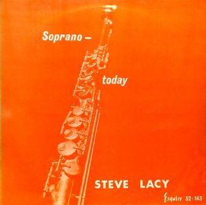 Steve Lacy - 1957 - Saxophone Today (Esquire)