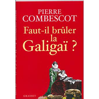 Faut-il-bruler-la-Galigai-