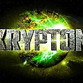 Le retour de Krypton sur Syfy
