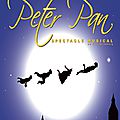 « <b>Peter</b> <b>Pan</b> » : une comédie musicale enchanteresse pour les enfants