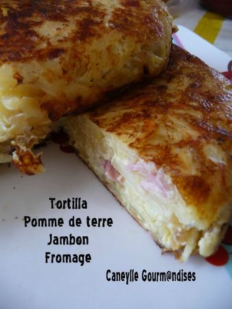Tortilla pomme de terre, jambon, fromage recettes Tortilla