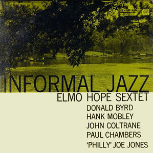 Elmo_Hope_Sextet___1956___Informal_Jazz__Prestige_