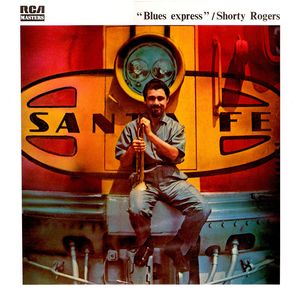 Shorty_Rogers___1953_56___Blues_Express__RCA_