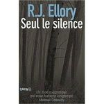 Seul le silence RJ Ellory Lectures de Liliba